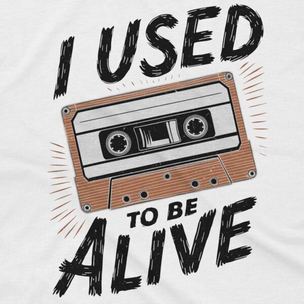 Vintage Cassette Tape Shirt - I Used to Be Alive - Image 2