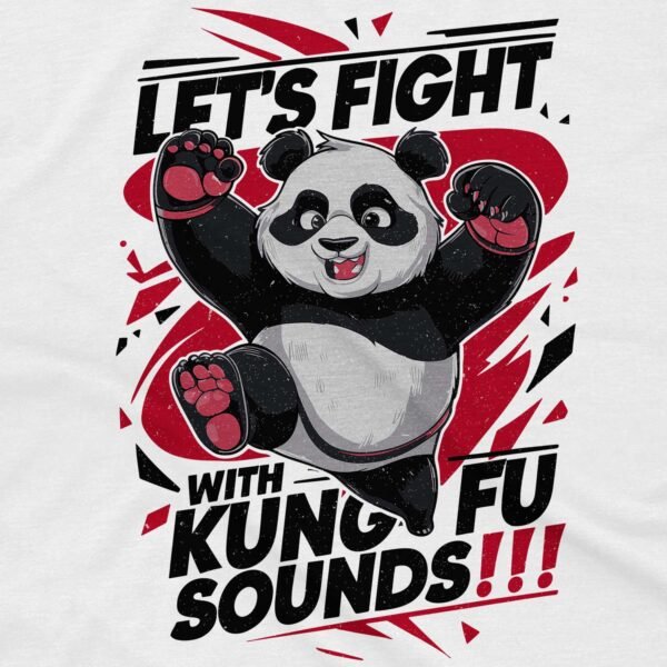 Let's Fight Kung Fu Sounds Shirt - Image 2