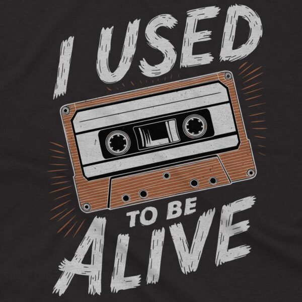 Vintage Cassette Tape Shirt - I Used to Be Alive