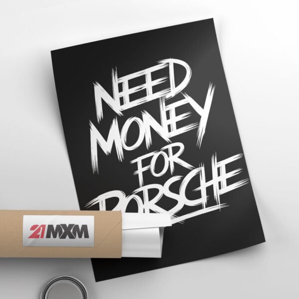 Need Money - Wall Art Poster - Image 3