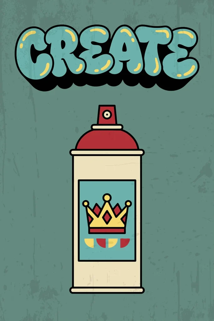 A retro-style digital street art print featuring an off-white spray paint can with a golden crown logo. Above the can, the word CREATE is written in bold teal bubble letters with a heavy black shadow against a textured, distressed teal background.