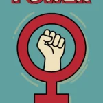 A retro feminist wall art print featuring a raised fist inside a red female Venus symbol. The word POWER is written above in bold cream block letters with a red 3D drop shadow against a dusty teal background.