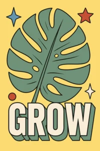 Retro 70s style illustration of a green monstera leaf above the 3D block text GROW with colorful vintage stars on a light yellow background.