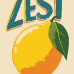 Retro style illustration of a large yellow lemon with a green leaf and bold teal text reading Zest on a light cream background.